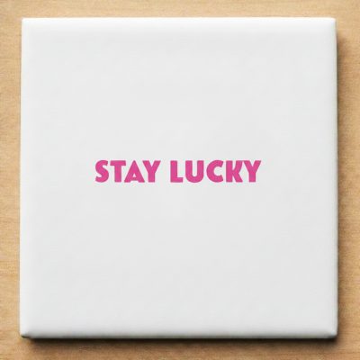 Tegeltje Cadeau Stay Lucky