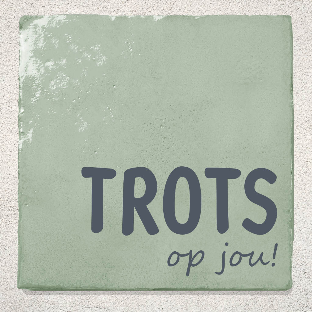 Groene tegel trots op jou