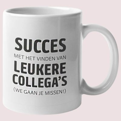 Mok Afscheidscadeau Succes Met Het Vinden Van Leukere Collega's