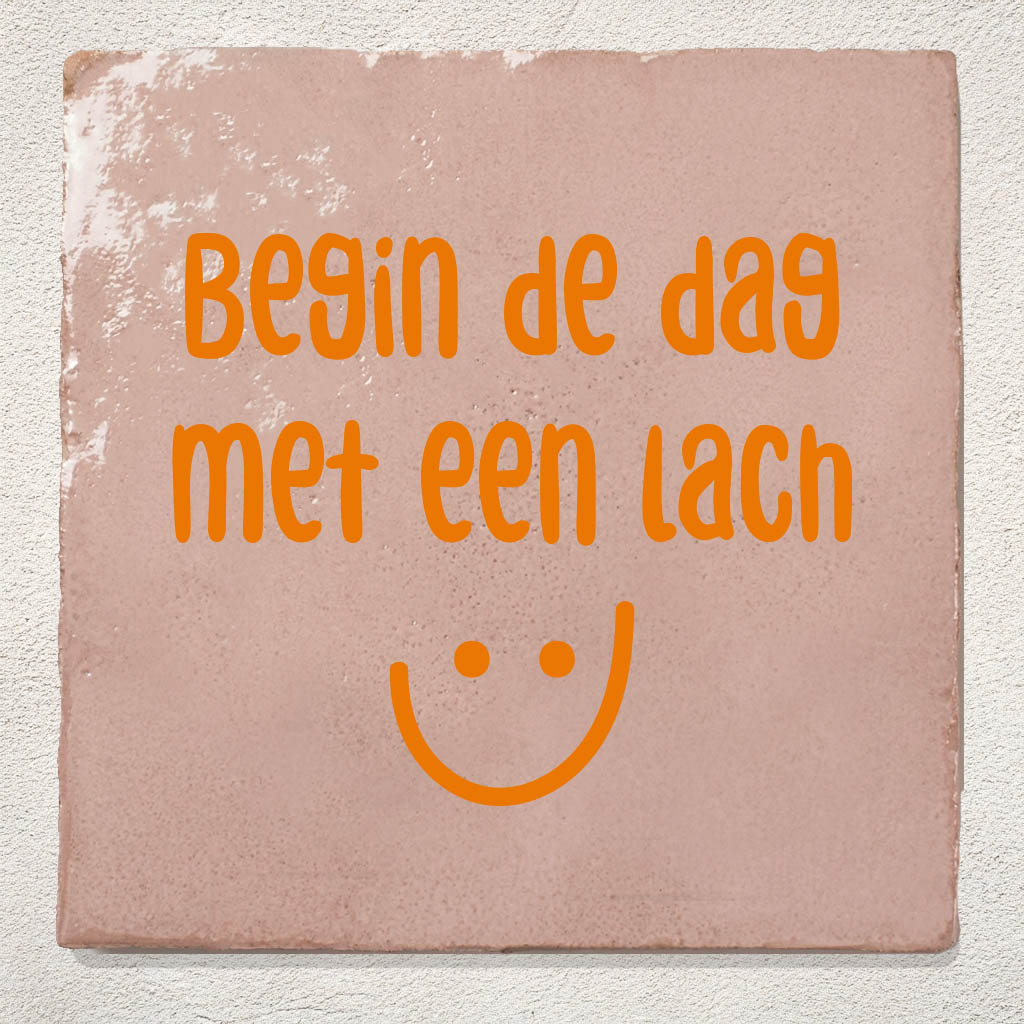 Roze tegel begin de dag met een lach
