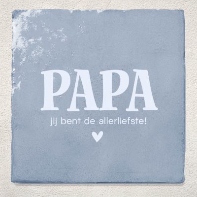 Tegeltje Papa jij bent de allerliefste