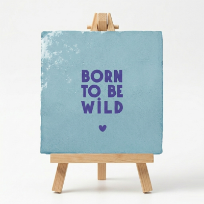 Cadeau Tegeltje Born to be wild