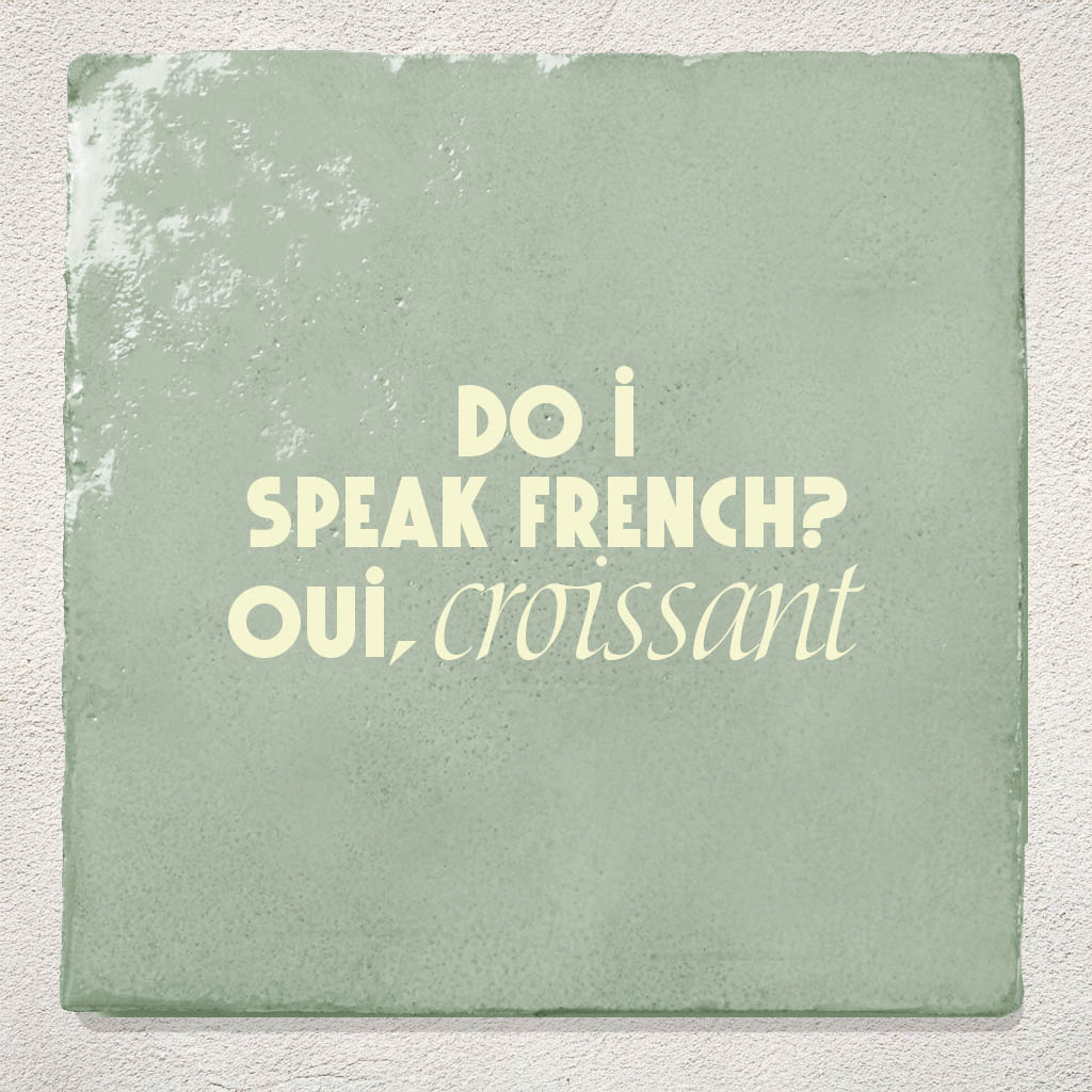 Tegel Groen Do i speak french