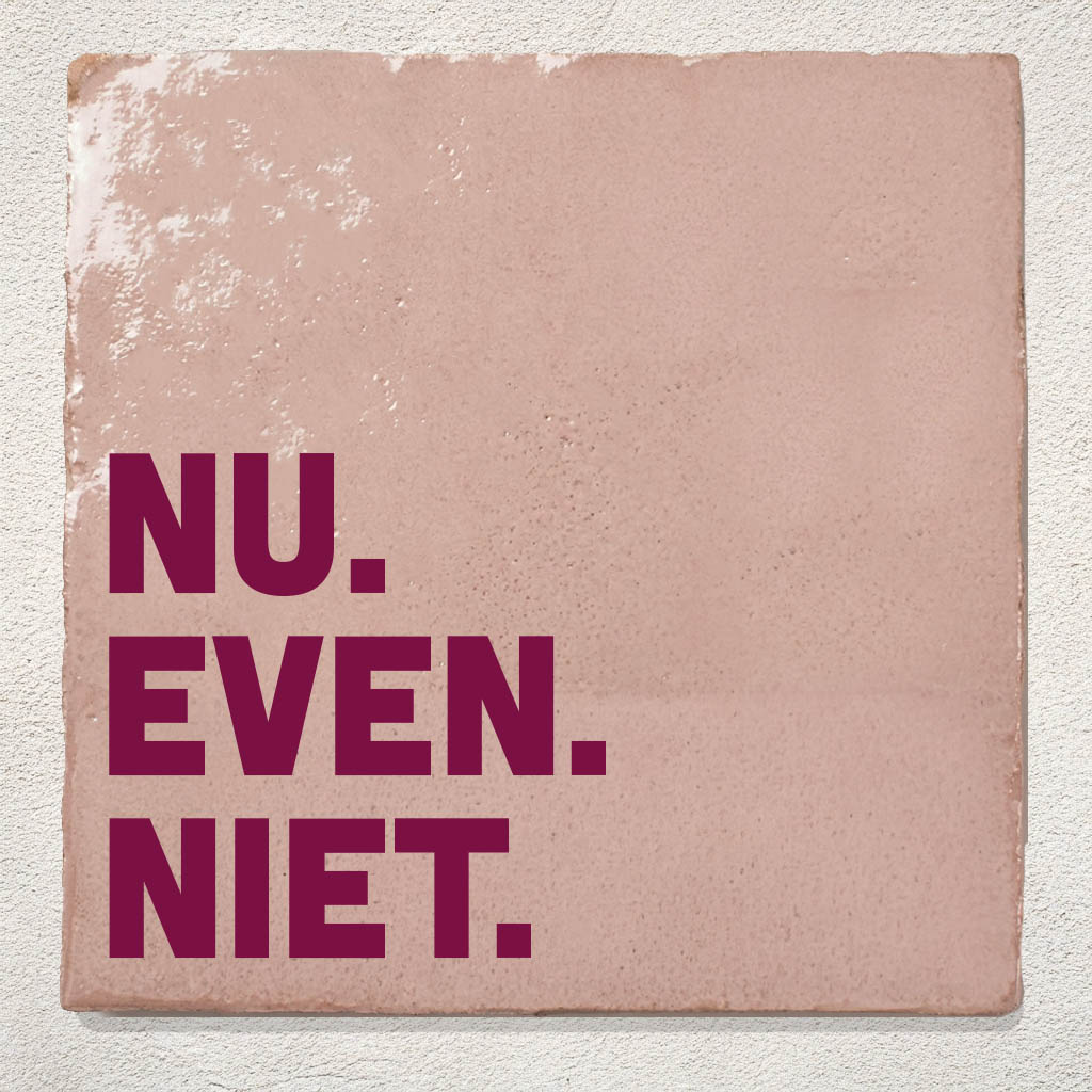 Tegel Roze Nu even niet
