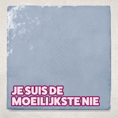 Tegeltje Blauw Je suis