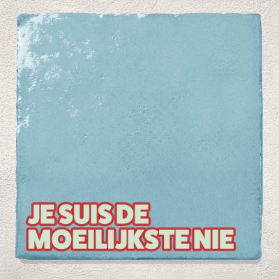 Tegeltje LichtblauwBlauw Je suis