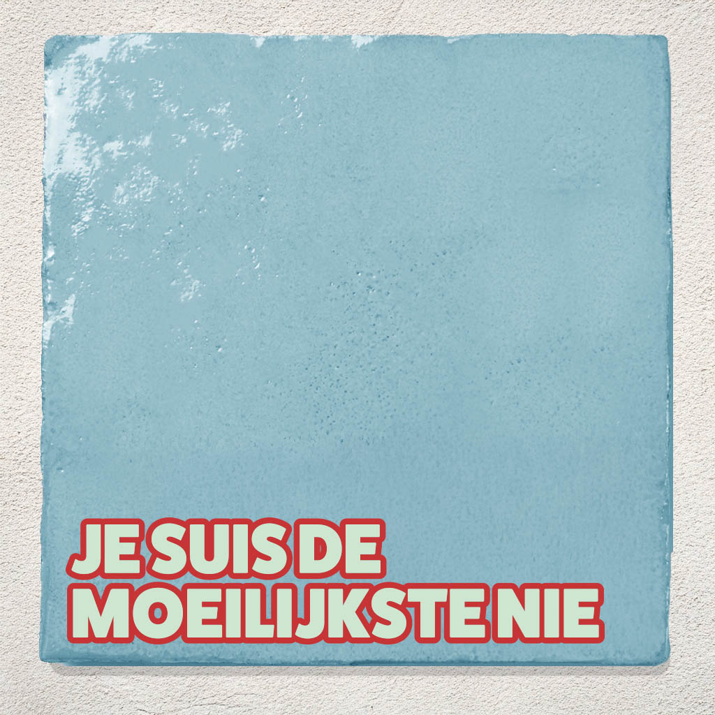 Tegeltje LichtblauwBlauw Je suis