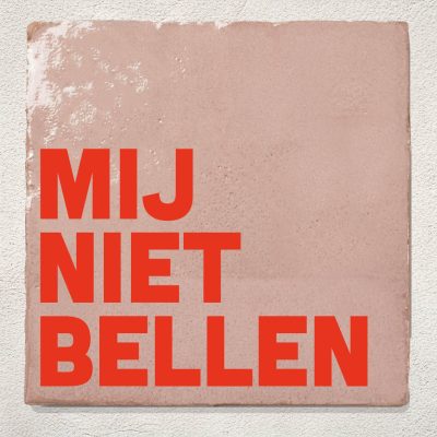 Tegeltje Roze mij niet bellen