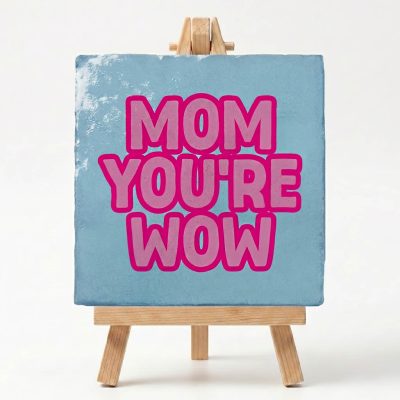 Tegeltje Mom you're wow voorbeeld