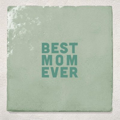 Tegeltje Cadeau Groen best mom ever