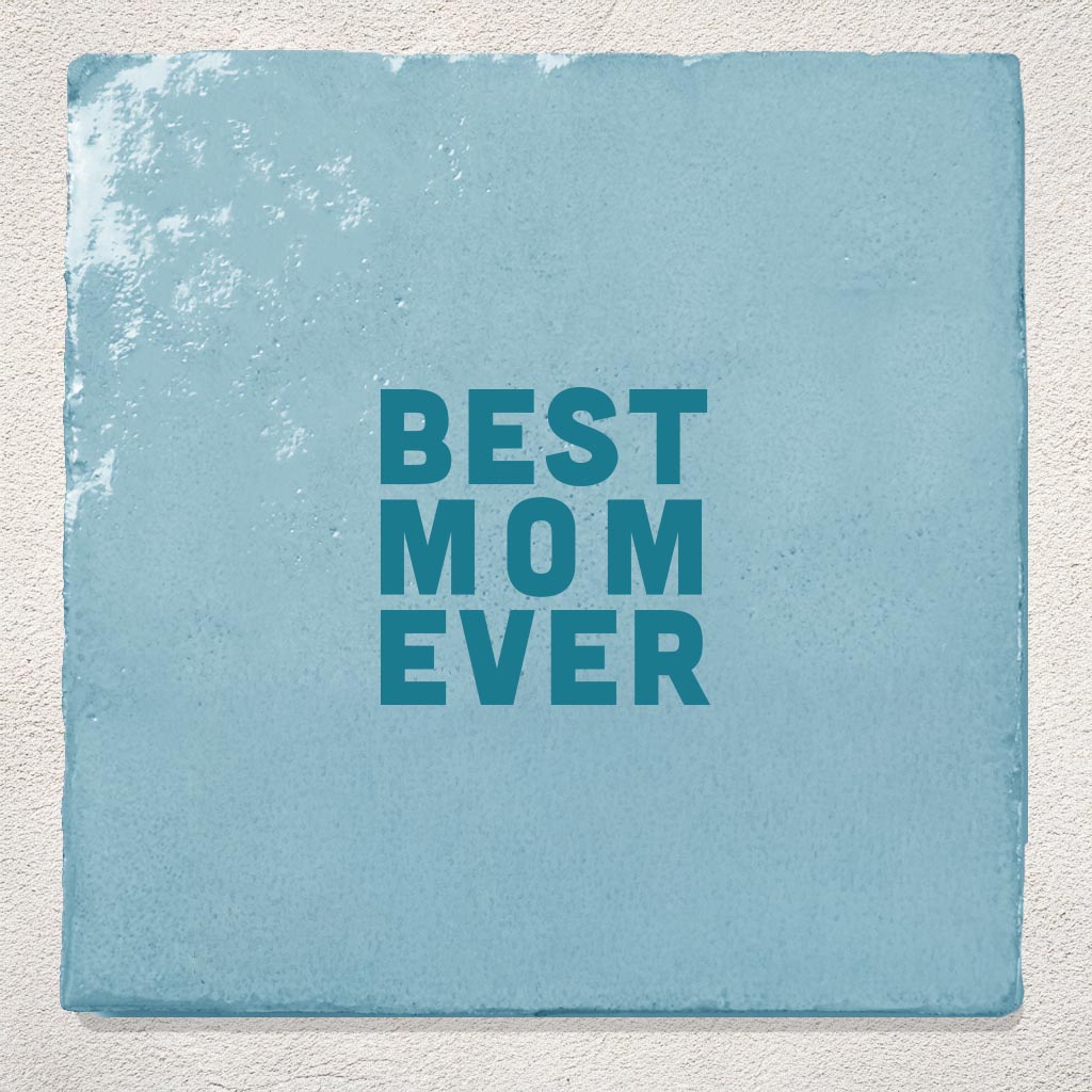 Tegeltje Cadeau Lichtblauw best mom ever